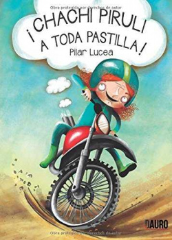¡Chachi piruli a toda pastilla!