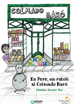 En Pere, un ratolí al Colmado Baró
