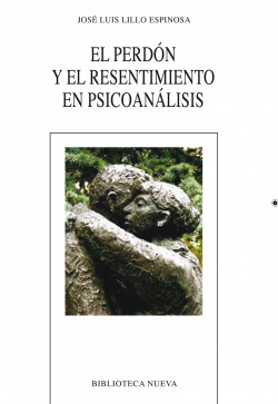 EL PERDÓN Y EL RESENTIMIENTO EN PSICOANÁISIS
