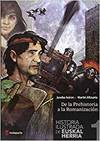 Historia ilustrada de Euskal Herria : de la Prehistoria a la