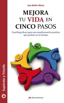 Mejora tu vida en cinco pasos