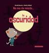 NO ME DA MIEDO...LA OSCURIDAD