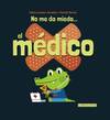 NO ME DA MIEDO...EL MÈDICO