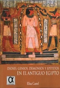 Dioses, genios, demonios y epitetos en antiguo egipto
