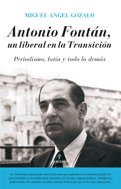 Antonio Fontan, liberal en la transición