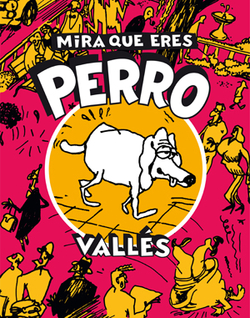 Mira que eres perro