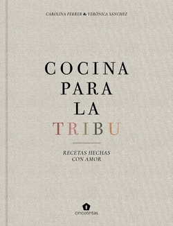 COCINA PARA LA TRIBU. RECETAS VEGETARIANAS PARA FAMILIA