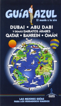 Dubai, Abu Dabi y demas emiratos Árabes, Qatar, Bahrein y Omán 2016