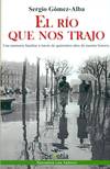 El río que nos trajo