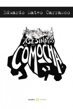 LOS ASESINATOS DE LA COMOCHA