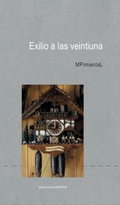 Exilio a las veintiuna