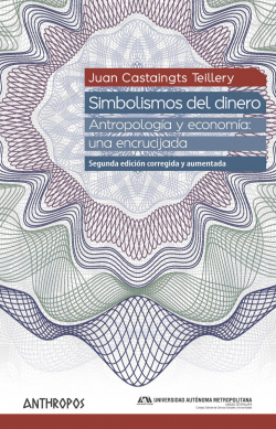 SIMBOLISMOS DEL DINERO (ED. CORREGIDA Y AUMENTADA)