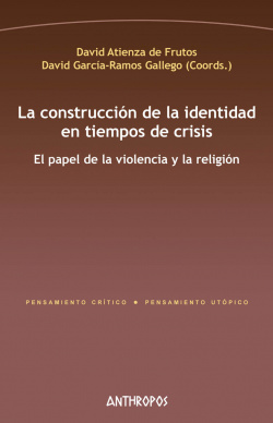 LA CONSTRUCCIÓN DE LA IDENTIDAD EN TIEMPOS DE CRISIS