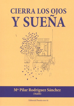 CIERRA LOS OJOS Y SUEÑA