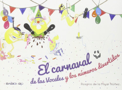 El carnaval de las vocales y Números divertidos