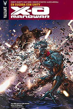 X-O Manowar, 5 Guerra Con Unity