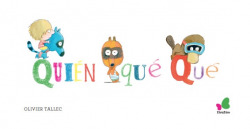 QUIÈN, QUÈ, QUÈ