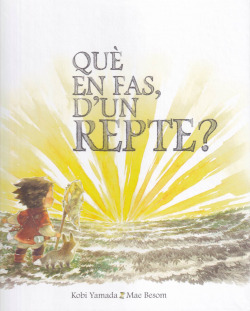 QUÈ EN FAS, D´UN REPTE?