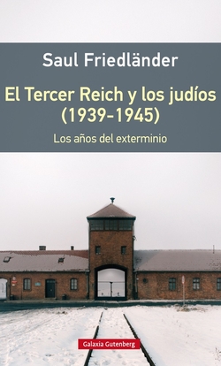EL TERCER REICH Y LOS JUDÍOS 1939-1945