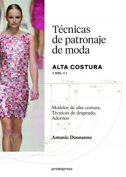 TECNICAS DE PATRONAJE DE MODA ALTA COSTURA