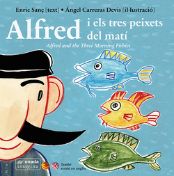 Alfred i tres peixets del matí