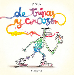 DE TRIPAS Y CORAZóN