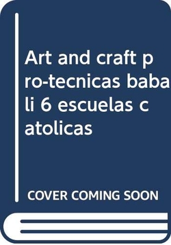 Art and craft escuelas católicas 6ºprimaria. Babali. Pro-técnicas. Plástica en inglés