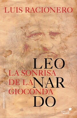 LEONARDO: LA SONRISA DE LA GIOCONDA
