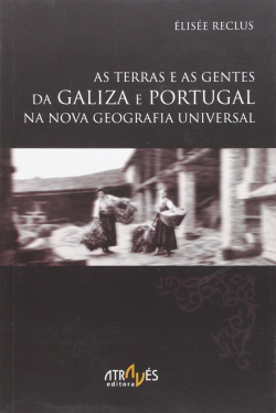 As terras e gentes da galiza e portugal na nova geografia universal
