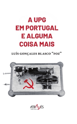 A UPG em Portugal e alguma coisa mais