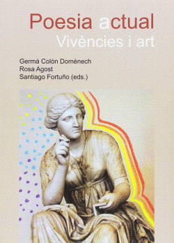 POESIA ACTUAL: VIVèNCIES I ART