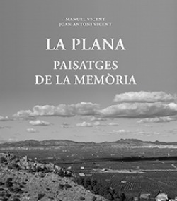 LA PLANA: PAISATGES DE LA MEMORIA