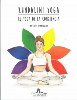 KUNDALINI YOGA. YOGA DE LA CONCIENCIA
