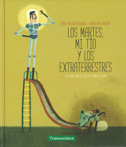 Los martes, mi tio y los extraterrestres