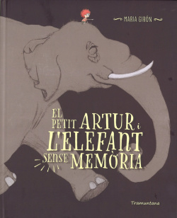 EL PETIT ARTUR I L'ELEFANT SENSE MEMÒRIA