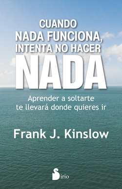 Cuando nada funciona intenta no hacer nada
