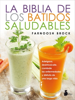 BIBLIA DE LOS BATIDOS SALUDABLES