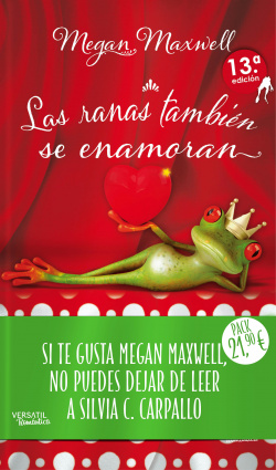PACK LAS RANAS TAMBIéN SE ENAMORAN / SI EL AMOR TE DIJO NO