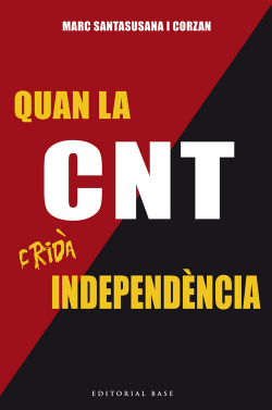 Quan la cnt crida independencia