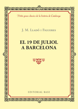 El 19 de juliol a barcelona