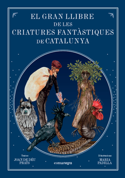 El gran llibre de les criatures fantàstiques de Catalunya