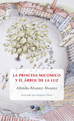 La princesa micomico y el árbol de la luz