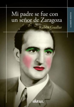 Mi padre se fue con un señor de zaragoza
