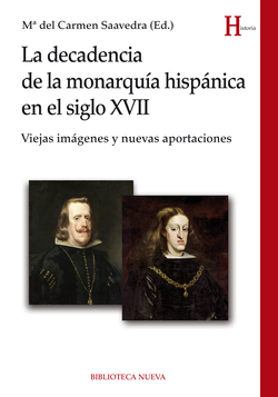 DECADENCIA DE LA MONARQUIA HISPANICA EN EL SIGLO XVII,LA