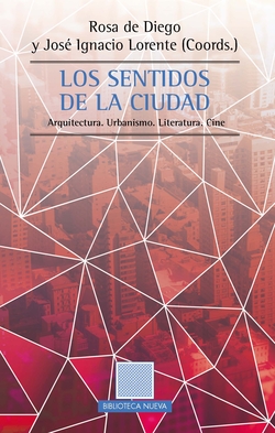 SENTIDOS DE LA CIUDAD,LOS