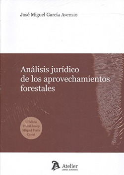 ANÁLISIS JURÍDICO DE LOS APROVECHAMIENTOS FORESTALES