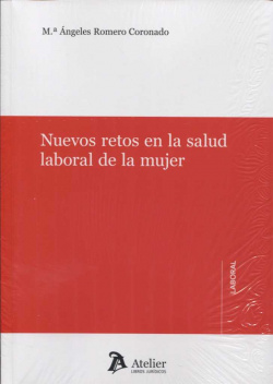 NUEVOS RETOS EN SALUD LABORAL DE LA MUJER
