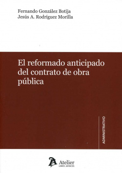 EL REFORMADO ANTICIPADO DEL CONTRATO DE OBRA PÚBLICA