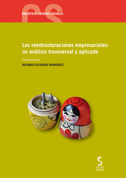 Las reestructuraciones empresariales: un análisis transversal y aplicado