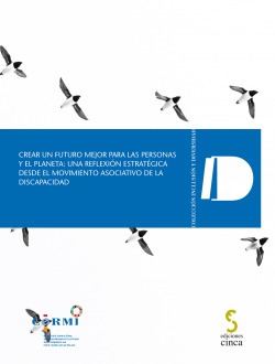 Crear un futuro mejor para las personas y el planeta: una reflexión estratégica desde el movimiento asociativo de la discapacidad
